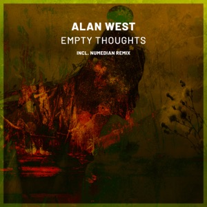 Alan West — Empty Thoughts (Numedian Remix)