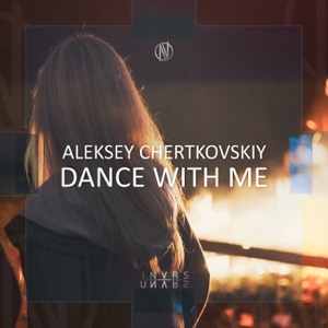 Aleksey Chertkovskiy — Dance With Me - 0:00
