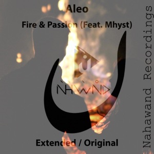 ALEO ft MHYST — Fire And Passion (Original Mix)