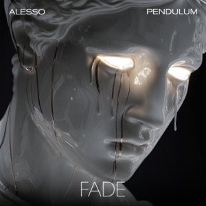 Alesso;Pendulum — Fade