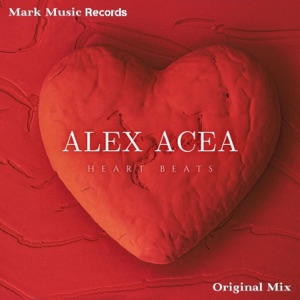 ALEX ACEA — Heart Beats