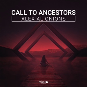 Alex Al Onions — Call To Ancestors (Radio Edit)