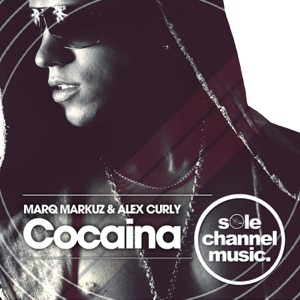 ALEX CURLY / MARQ MARKUZ — COCAINA (DEEP MIX)