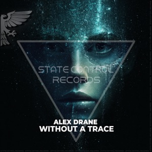 Alex Drane — Without A Trace