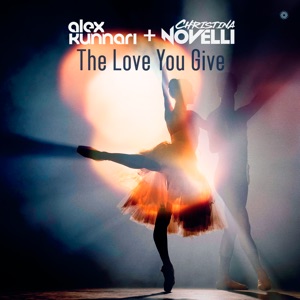 Alex Kunnari & Christina Novelli — The Love You Give (DRYM Extended Remix)