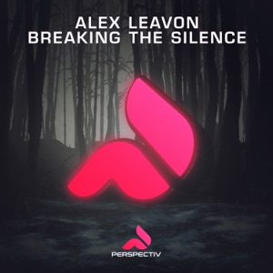 Alex Leavon — Breaking The Silence (extended mix)