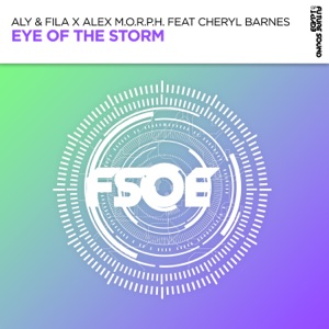 Aly & Fila, Alex M.O.R.P.H., Cheryl Barnes — Eye Of The Storm