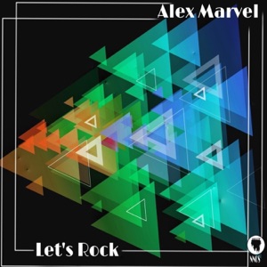 ALEX MARVEL — Let's Rock