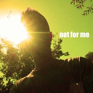 Alex Nail — Not for Me