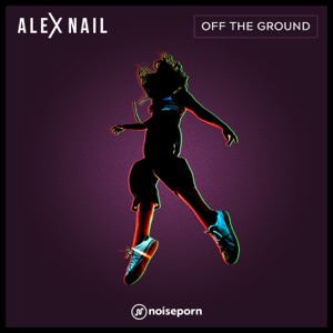 Alex Nail — Off The Ground
