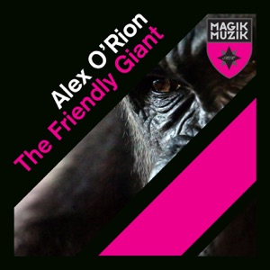 Alex O'rion — The Friendly Giant (Second Way Proglift Remix)