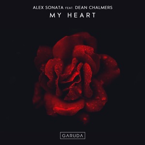 Alex Sonata ft. Dean Chalmers — My Heart (Extended Mix)