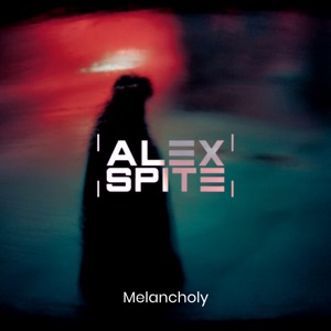Alex Spite — Melancholy