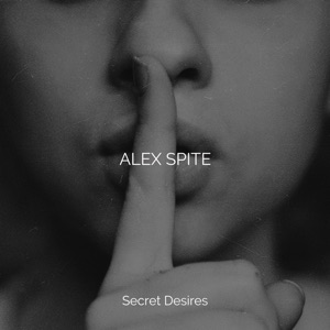 Alex Spite — Secret Desires