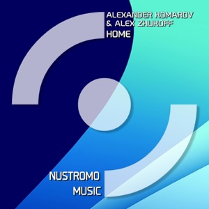 Alexander Komarov and Alex Zhukoff — Home (Original Mix)