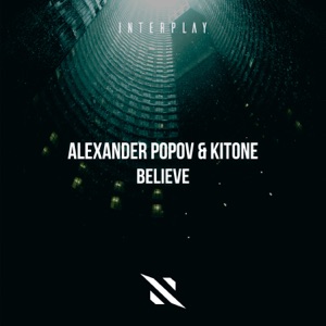 Alexander Popov Kitone — Believe (Mixed)