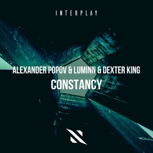 Alexander Popov Luminn Dexter King — Constancy (Mixed)