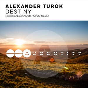 Alexander Turok — Destiny (Danny Ocean Remix)