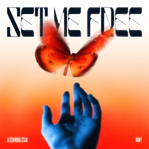 Alexandra Stan;Dony — Set Me Free