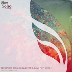 Alexandre Bergheau & Geert Huinink — Ephemere (Original Mix)