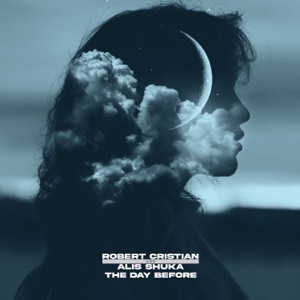 Robert Cristian, Alis Shuka — The Day Before