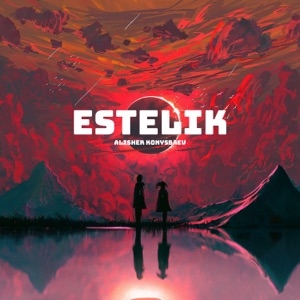 Alisher Konysbaev — ESTELIK