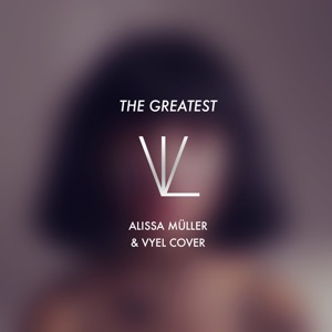 Vyel/Muller, Alissa — The Greatest