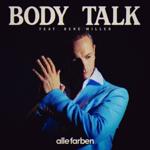 Alle Farben/Rene Miller — Body Talks