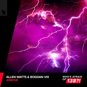 Allen Watts & Bogdan Vix — Apache (Extended Mix)
