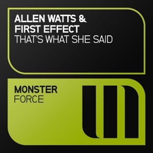 Allen Watts Vs First Effect — That's What She Said