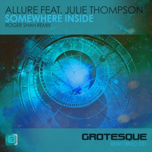 Allure ft. Julie Thompson — Somewhere Inside (Roger Shah Remix)