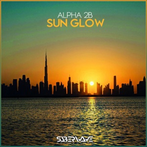 Alpha 2B — Sun Glow (Original Mix)