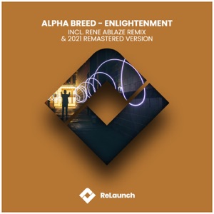 Alpha Breed — Enlightenment 2021 Remixes (Original 2001 Remaster)