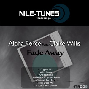 Alpha Force Feat Claire Willis — Fade Away (Elitist Deep Mix)