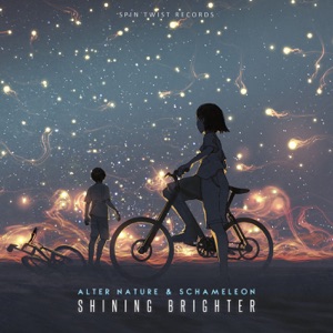 Alter Nature & Schameleon — Shining Brighter (Original Mix)