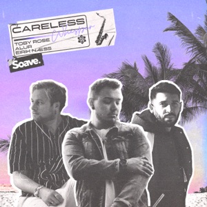 ALUR;EIRIK NAESS;TOBY ROSE — CARELESS WHISPER