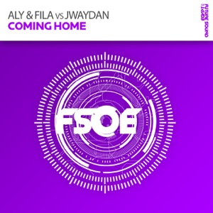 Aly & Fila vs Jwaydan — Coming Home (Eximinds Remix)