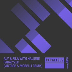 Aly & Fila With Haliene — Paralyzed (Vintage & Morelli Extended Remix)