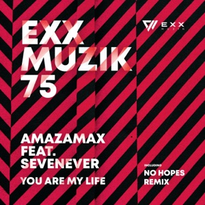 SevenEver, Amazamax — You Are My Life