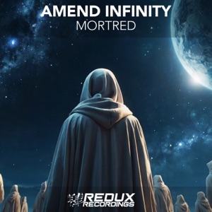 Amend Infinity — Mortred (Extended Mix)