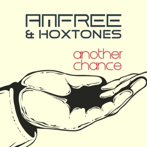 AMFREE/HOXTONES — Another Chance