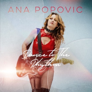 Ana Popovic — Dance To The Rhythm
