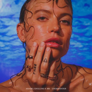 MK, Anabel Englund — Underwater (Extended Mix)
