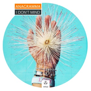 Anagramma — I Dont Mind