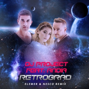 Dj Vianu & Dj Project, Andia — Retrograd (Extended Remix)