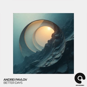 Andrei Pavlov — Better Days (Original Mix)