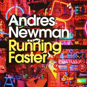 Andres Newman — Running Faster