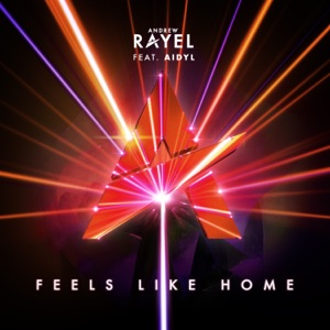 Andrew Rayel AIDYL — Feels Like Home (Mixed)
