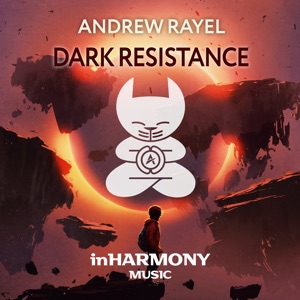 Andrew Rayel — Dark Resistance (Mixed)