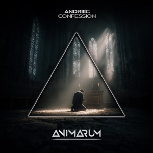 Andriiic — Confession (Extended Mix)